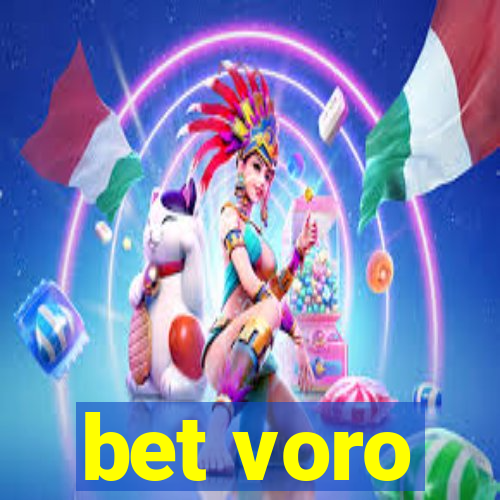 bet voro