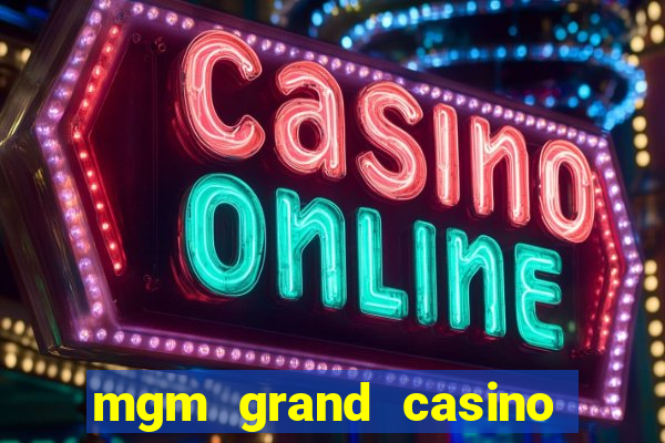 mgm grand casino las vegas