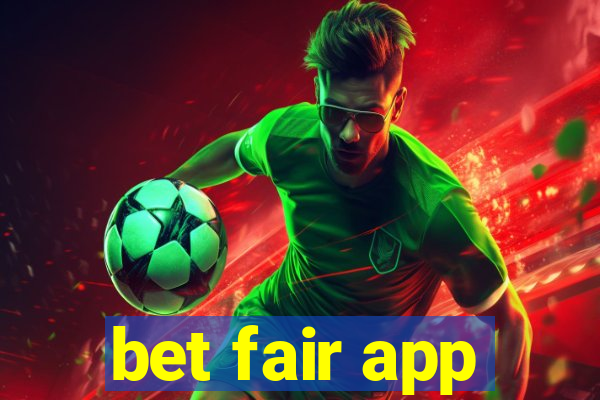 bet fair app