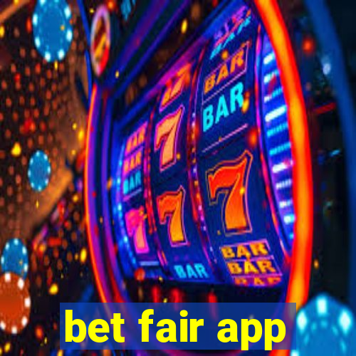 bet fair app