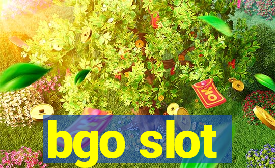 bgo slot