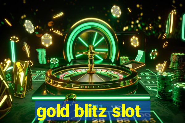 gold blitz slot