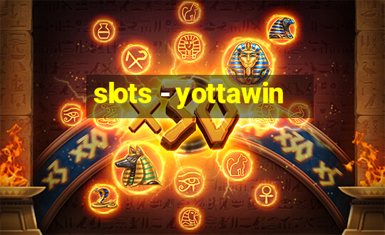 slots - yottawin