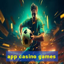 app casino games