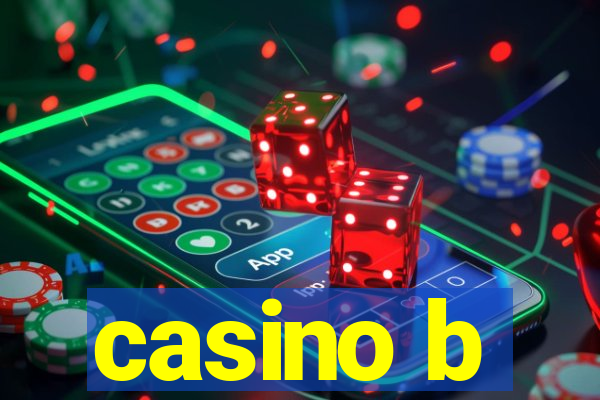 casino b