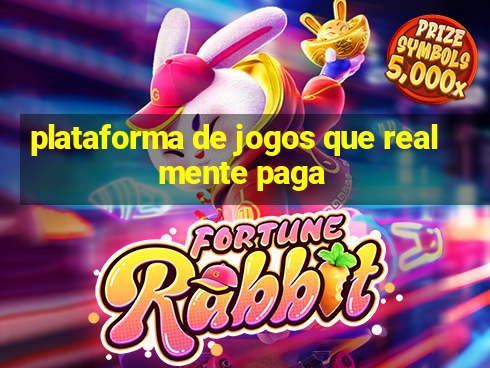 plataforma de jogos que realmente paga