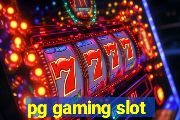 pg gaming slot