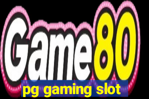 pg gaming slot