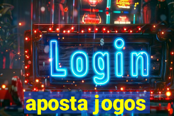 aposta jogos