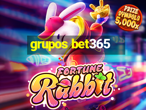 grupos bet365