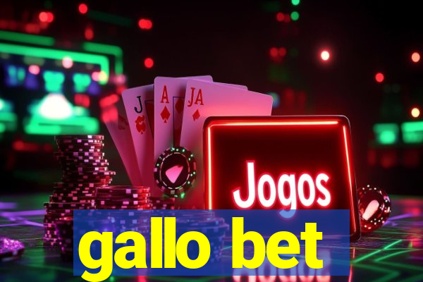 gallo bet