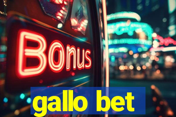 gallo bet