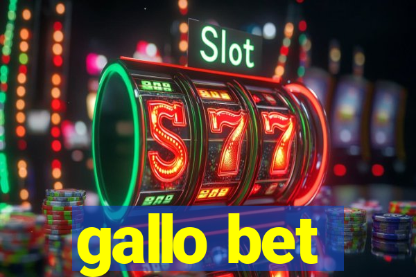 gallo bet