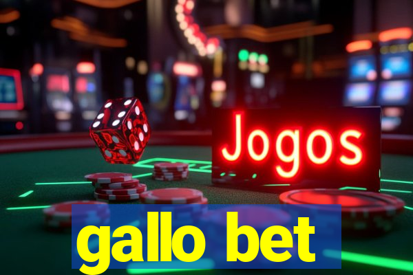 gallo bet