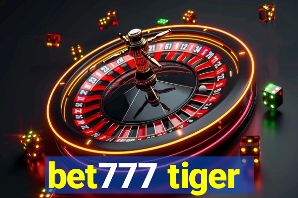 bet777 tiger