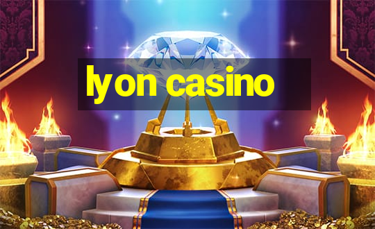 lyon casino