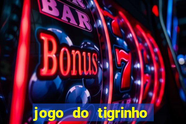 jogo do tigrinho cartao de credito