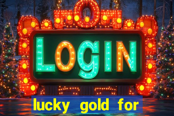 lucky gold for money winner