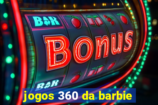 jogos 360 da barbie