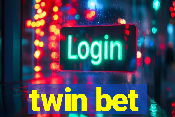 twin bet