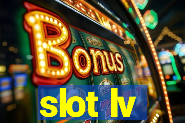 slot lv