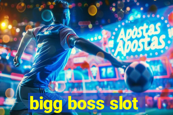 bigg boss slot