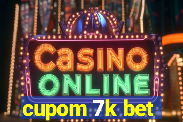 cupom 7k bet