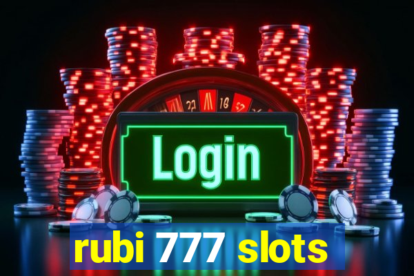 rubi 777 slots