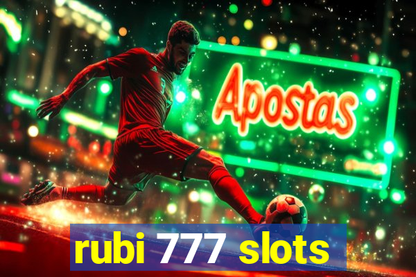 rubi 777 slots