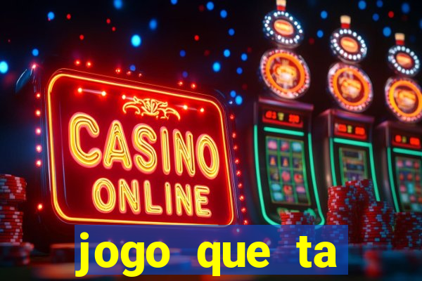 jogo que ta pagando sem deposito