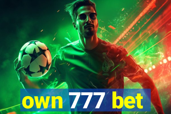 own 777 bet