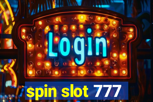 spin slot 777