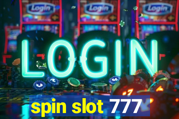 spin slot 777