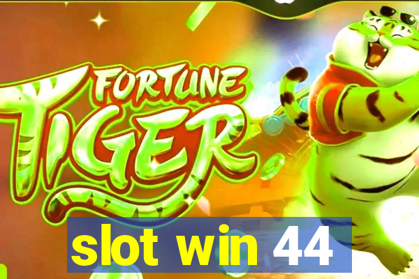 slot win 44