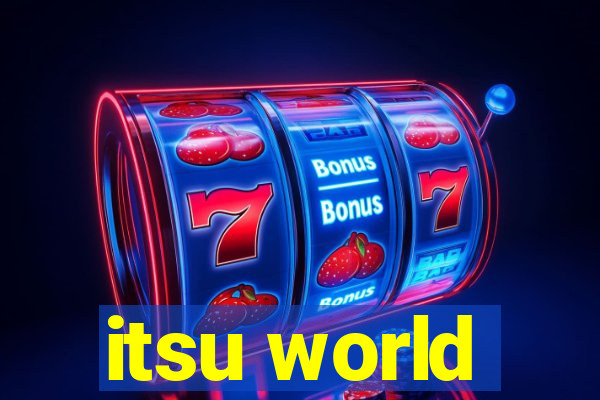 itsu world