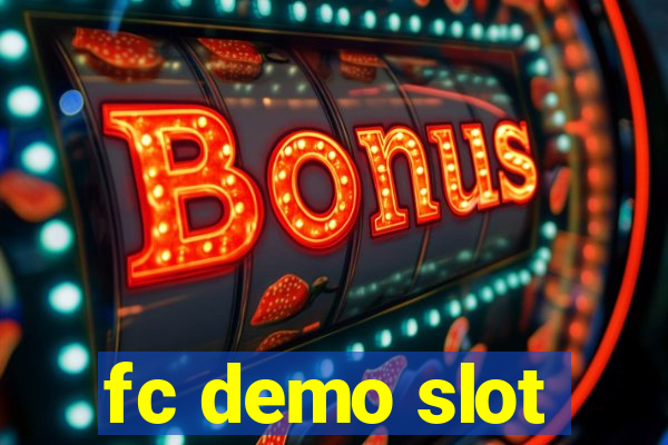 fc demo slot