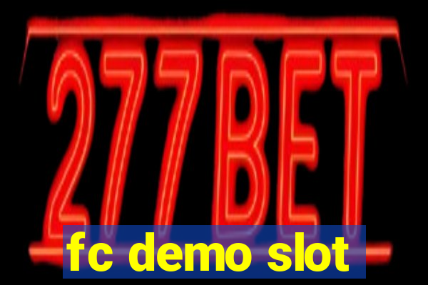 fc demo slot