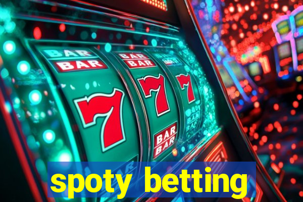 spoty betting