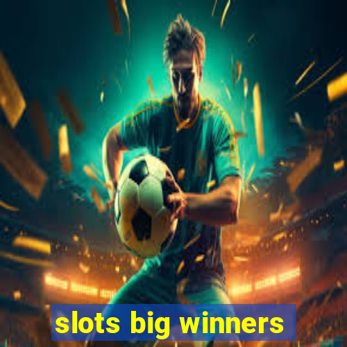 slots big winners