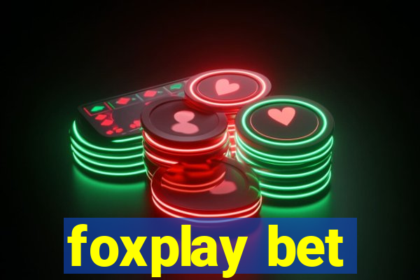 foxplay bet