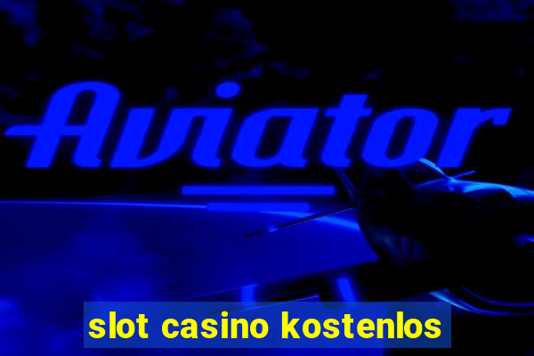 slot casino kostenlos