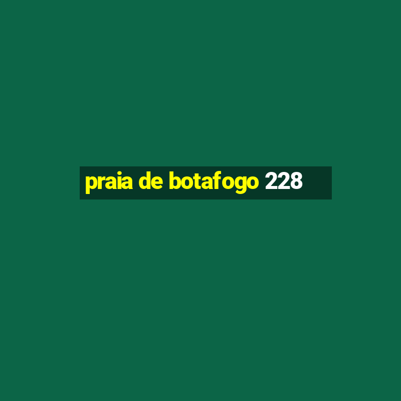 praia de botafogo 228