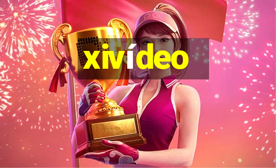 xivídeo