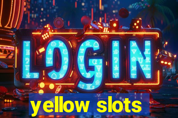 yellow slots