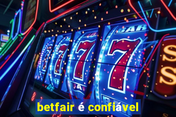 betfair é confiável