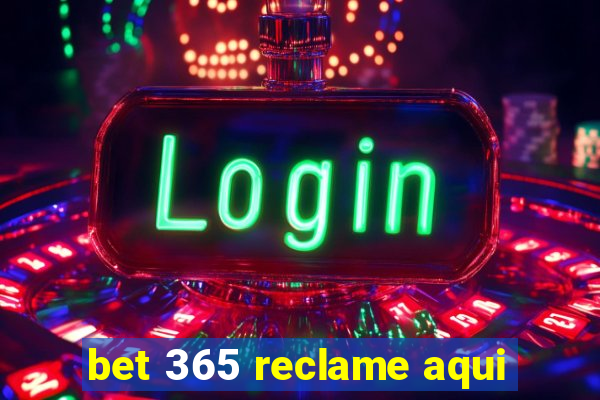 bet 365 reclame aqui