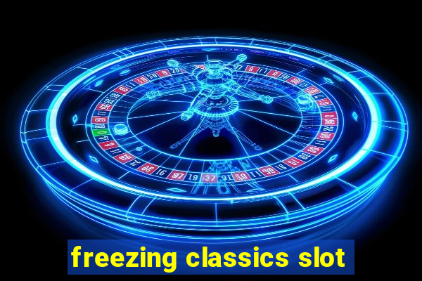 freezing classics slot