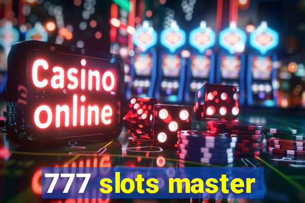 777 slots master