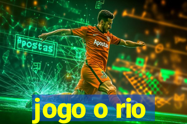 jogo o rio