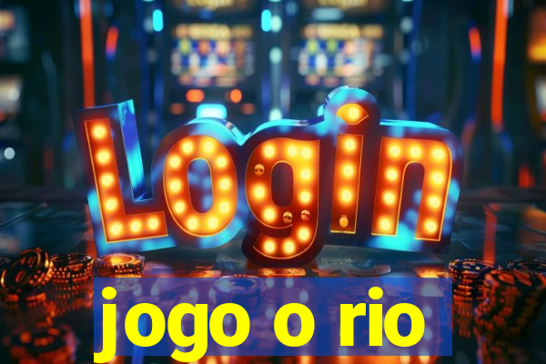 jogo o rio